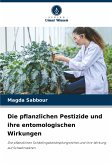 Die pflanzlichen Pestizide und ihre entomologischen Wirkungen