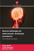 Neurorradiologia de intervenção: Avaliação económica