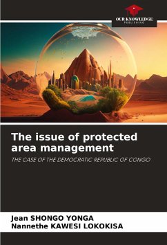 The issue of protected area management - SHONGO YONGA, Jean;KAWESI LOKOKISA, Nannethe