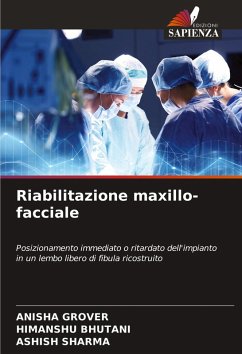 Riabilitazione maxillo-facciale - GROVER, ANISHA;Bhutani, Himanshu;Sharma, Ashish