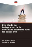 Une étude sur l'adaptation de la littérature classique dans les séries OTT Une étude sur l'adaptation de la littérature classique dans les séries OTT