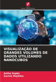 VISUALIZAÇÃO DE GRANDES VOLUMES DE DADOS UTILIZANDO NANOCUBOS