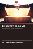 LE SECRET DE LA VIE