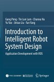 Introduction to Intelligent Robot System Design