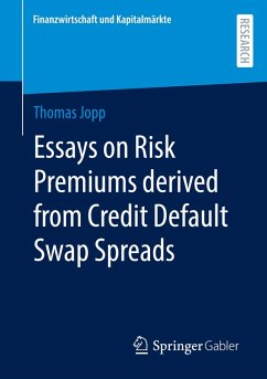 Essays on Risk Premiums derived from Credit Default Swap Spreads - Jopp, Thomas