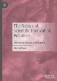 The Nature of Scientific Innovation, Volume I