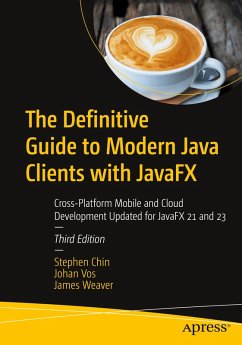 The Definitive Guide to Modern Java Clients with JavaFX - Chin, Stephen;Vos, Johan;Weaver, James