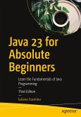 Java 23 for Absolute Beginners Java 23 for Absolute Beginners