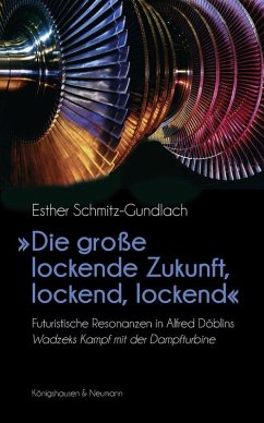 Cover »Die große lockende Zukunft, lockend, lockend«