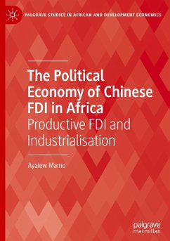 The Political Economy of Chinese FDI in Africa - Mamo, Ayalew