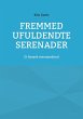 Fremmed Ufuldendte serenader - Bild 1