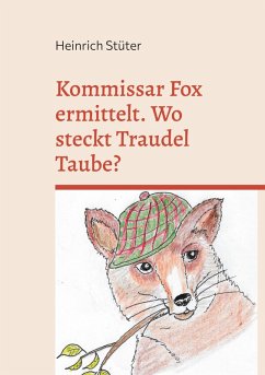 Cover Kommissar Fox ermittelt. Wo steckt Traudel Taube?