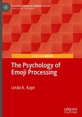 The Psychology of Emoji Processing The Psychology of Emoji Processing