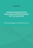 Führungskompetenz Handlungsorientierung mit KI-Dialogen