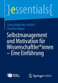 Selbstmanagement und Motivation für Wissenschaftler*innen - Eine Einführung