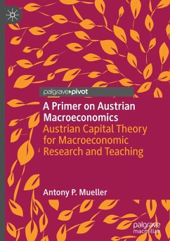 A Primer on Austrian Macroeconomics - Mueller, Antony P.