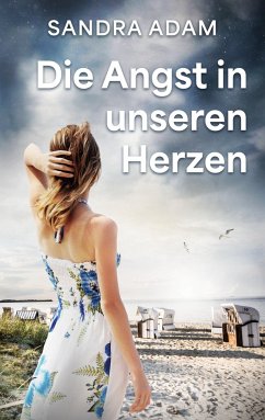 Die Angst in unseren Herzen - Adam, Sandra