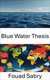 Blue Water Thesis (eBook, ePUB)