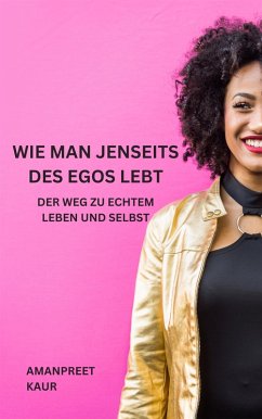 Cover Wie man jenseits des Egos lebt (eBook, ePUB)