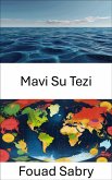 Mavi Su Tezi (eBook, ePUB)