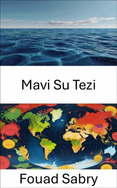 Mavi Su Tezi (eBook, ePUB) - Sabry, Fouad