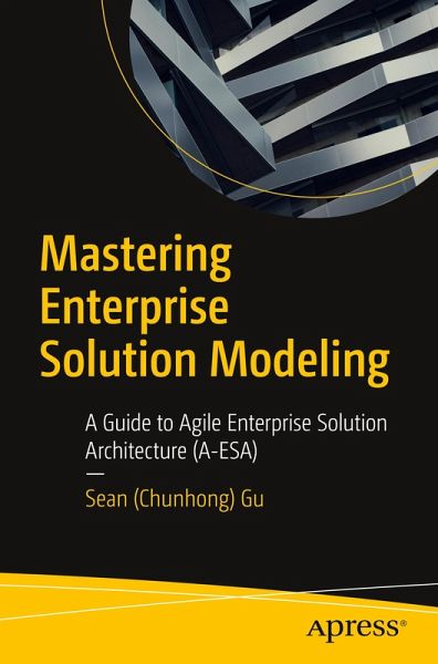 Mastering Enterprise Solution Modeling Mastering Enterprise Solution Modeling