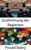 Zustimmung der Regierten (eBook, ePUB)