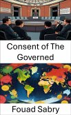 Consent of The Governed (eBook, ePUB)