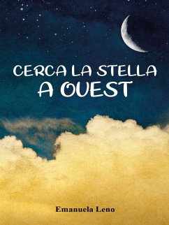 Cerca La Stella a Ovest (eBook, ePUB) - Leno, Emanuela