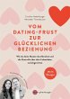 Vom Dating-Frust zur glücklichen... - Bild 1
