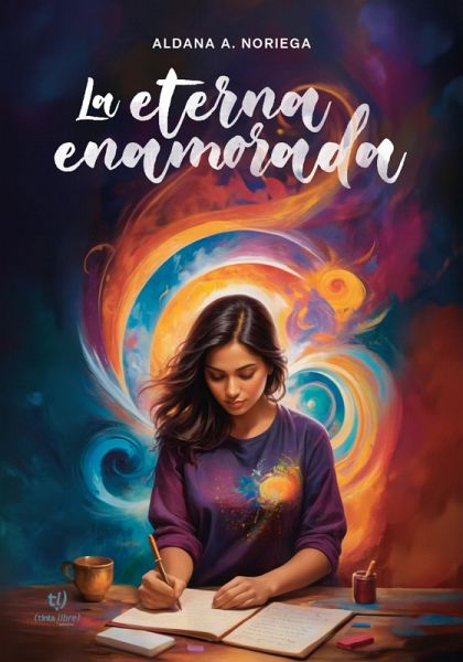 La eterna enamorada (eBook, ePUB) La eterna enamorada (eBook, ePUB)