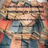 Esterilizaciones forzadas y asesinatos de pacientes - Mainkofen durante el regimen nazi. (eBook, ePUB)