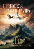 Herederos de muerte y vida (eBook, ePUB)