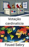 Votação cardinalícia (eBook, ePUB)