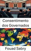 Consentimento dos Governados (eBook, ePUB)