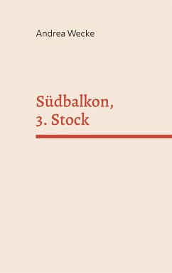 Südbalkon, 3. Stock - Wecke, Andrea