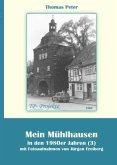 Mein Mühlhausen in den 1980er Jahren (3) Mein Mühlhausen in den 1980er Jahren (3)