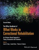 The Wiley Handbook of What Works in Correctional Rehabilitation (eBook, ePUB)