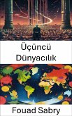 Üçüncü Dünyacılık (eBook, ePUB)