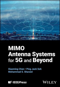 MIMO Antenna Systems for 5G and Beyond (eBook, ePUB) - Chen, Xiaoming; Soh, Ping Jack; Sharawi, Mohammad S.