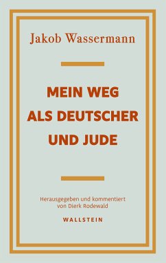 Mein Weg als Deutscher und Jude (eBook, PDF) - Wassermann, Jakob