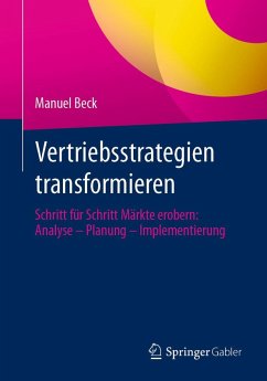 Vertriebsstrategien transformieren (eBook, PDF) - Beck, Manuel