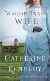 Wagon Train Wife (eBook, ePUB)