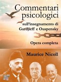 Commentari psicologici sull'insegnamento di Gurdjieff e Ouspensky (eBook, ePUB) Commentari psicologici sull'insegnamento di Gurdjieff e Ouspensky (eBook, ePUB)