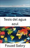 Tesis del agua azul (eBook, ePUB)