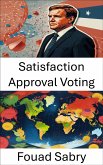 Satisfaction Approval Voting (eBook, ePUB)