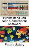 Punktestand und dann automatische Stichwahl (eBook, ePUB)