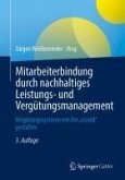 Mitarbeiterbindung durch nachhaltiges Leistungs- und Vergütungsmanagement