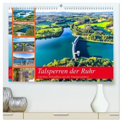 Talsperren der Ruhr und ihrer Nebenflüsse aus der Vogelperspektive (hochwertiger Premium Wandkalender 2025 DIN A2 quer), Kunstdruck in Hochglanz