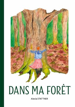 Dans ma forêt (eBook, ePUB) - Stattner, Alexia